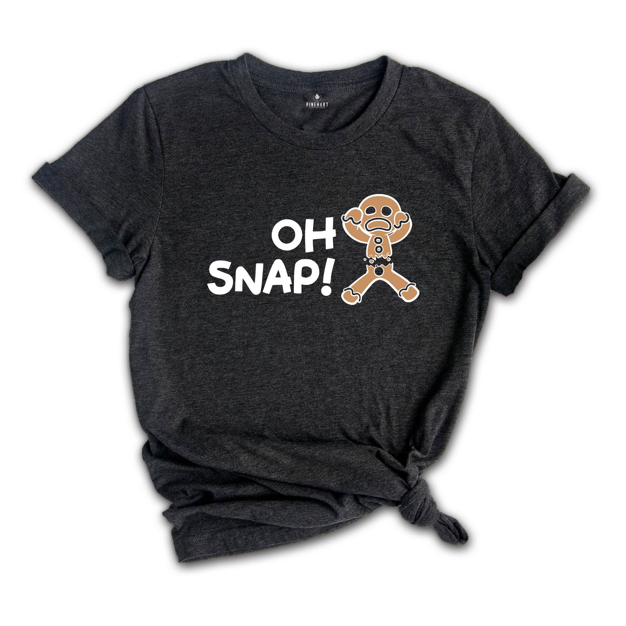 Oh Snap Gingerbread Man T-shirt, Christmas Cookies Tee, Christmas Baker Shirt, Best Chef Gift, Funny Xmas Mom Costume