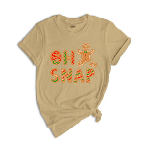 Oh Snap Gingerbread Man T-shirt, Christmas Cookies Tee, Christmas Baker Shirt, Best Chef Gift, Funny Christmas Costume