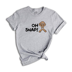 Oh Snap Gingerbread Man T-shirt, Christmas Cookies Tee, Christmas Baker Shirt, Best Chef Gift, Funny Xmas Mom Costume