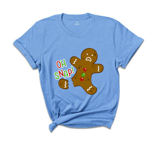 Oh Snap Gingerbread Shirt, Cookie Christmas T-Shirt, Cute Broken Gingerbread, Funny Christmas Shirt, Christmas Party T-Shirt