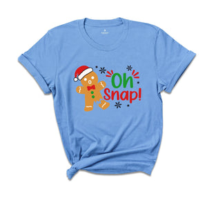 Oh Snap Gingerbread Shirt, Funny Broken Gingerbread, Holiday Apparel, Cookie Christmas T-Shirt, Funny Christmas Outfit