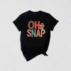 Oh Snap Shirt, Gingerbread Christmas Shirt, Funny Christmas Shirt, Christmas Shirt, Gingerbread Shirt, Holiday Gift