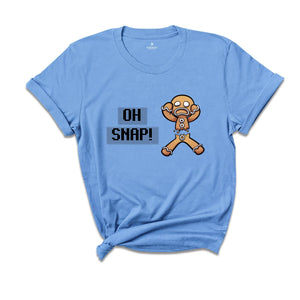 Oh Snap Shirt, Gingerbread Man Shirt, Funny Cookie Shirt, Baking Crew Shirt, Christmas Sweatshirt, Christmas Party Tee, Xmas Gift