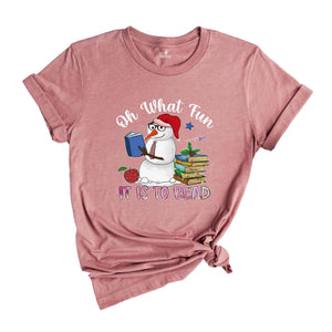 Oh What Fun It Is To Read Shirt, Snowman T-Shirt, Christmas Teacher Shirt, Holiday Shirt, Christmas Librarian, Book Lover Shirt