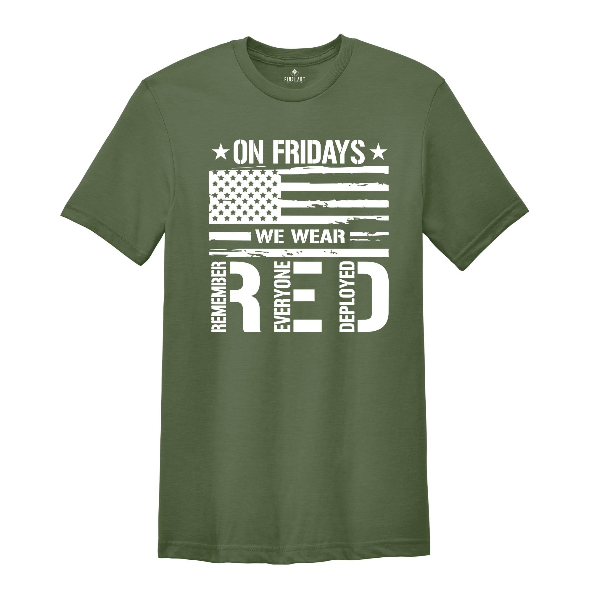 On Friday We Wear Red Shirt, We wear Red Remember Everyone Deployed, American Flag Us Veteran T-shirt, American Flag Military TShirt