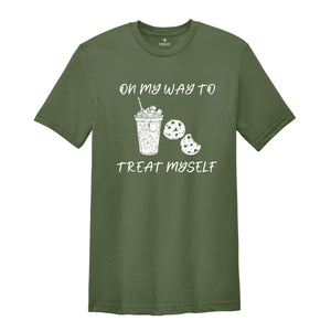 On My Way To Treat Myself Shirt, Treat Yourself Tee, Self-Love Wear, Pamper Your Self T-Shirt, Me-Time T-Shirt