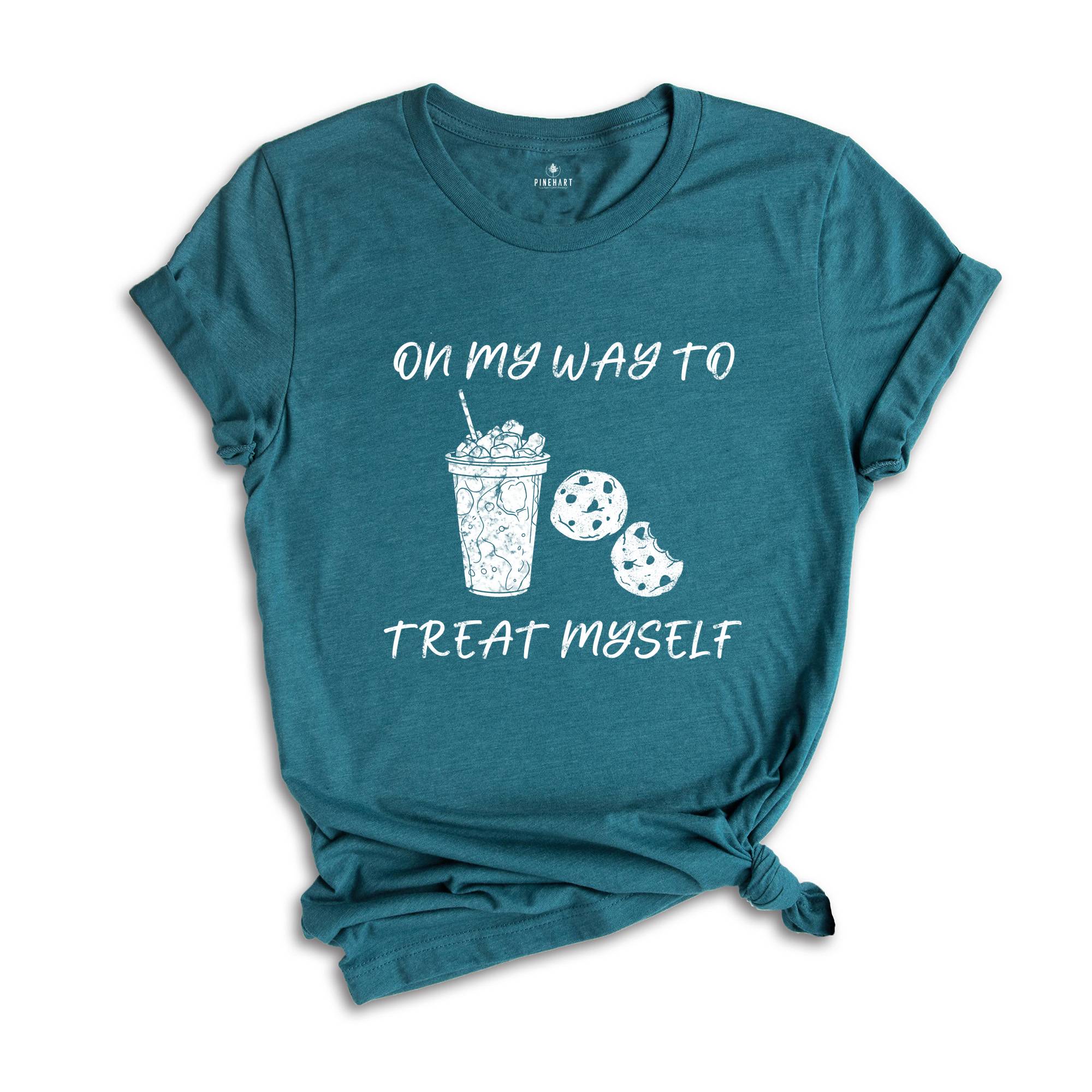 On My Way To Treat Myself Shirt, Treat Yourself Tee, Self-Love Wear, Pamper Your Self T-Shirt, Me-Time T-Shirt