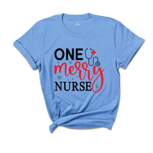 One Merry Nurse Shirt, Christmas Shirts for Nurses, Nursing School Shirt, Nursing School Gift, Christmas Gift for Nurse
