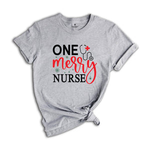 One Merry Nurse Shirt, Christmas Shirts for Nurses, Nursing School Shirt, Nursing School Gift, Christmas Gift for Nurse