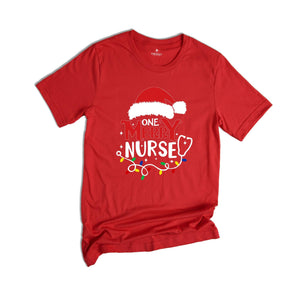 One Merry Nurse T-Shirt, Christmas Nurse Shirt, Christmas Nursing School Tee, Santa Gift For Nurse, Stethoscope Nurse Tee