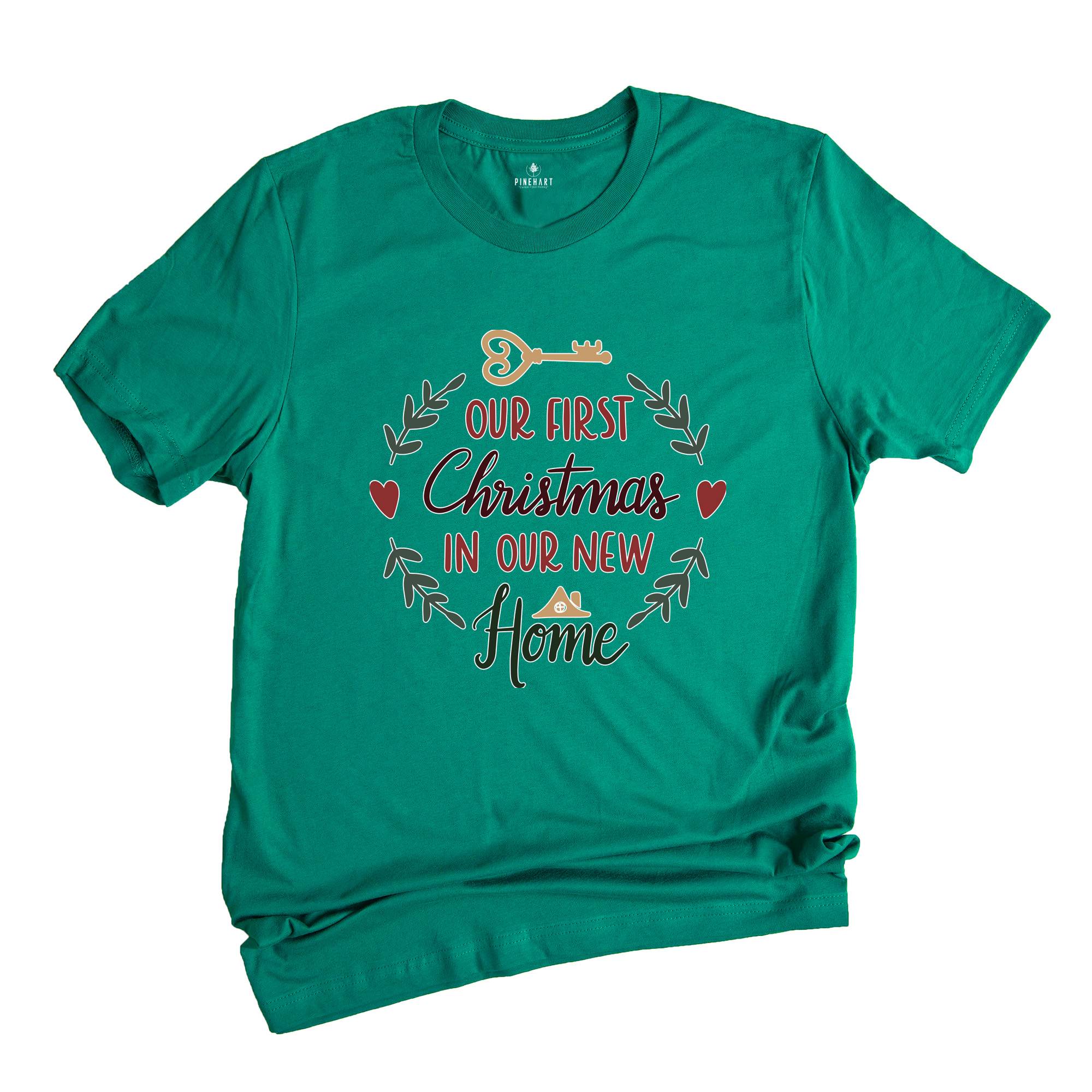 Our First Christmas In Our New Home Shirt, New House Gift, Christmas Gift, Merry Christmas Shirt, New Homeowner Shirt, Homeowner Shirt
