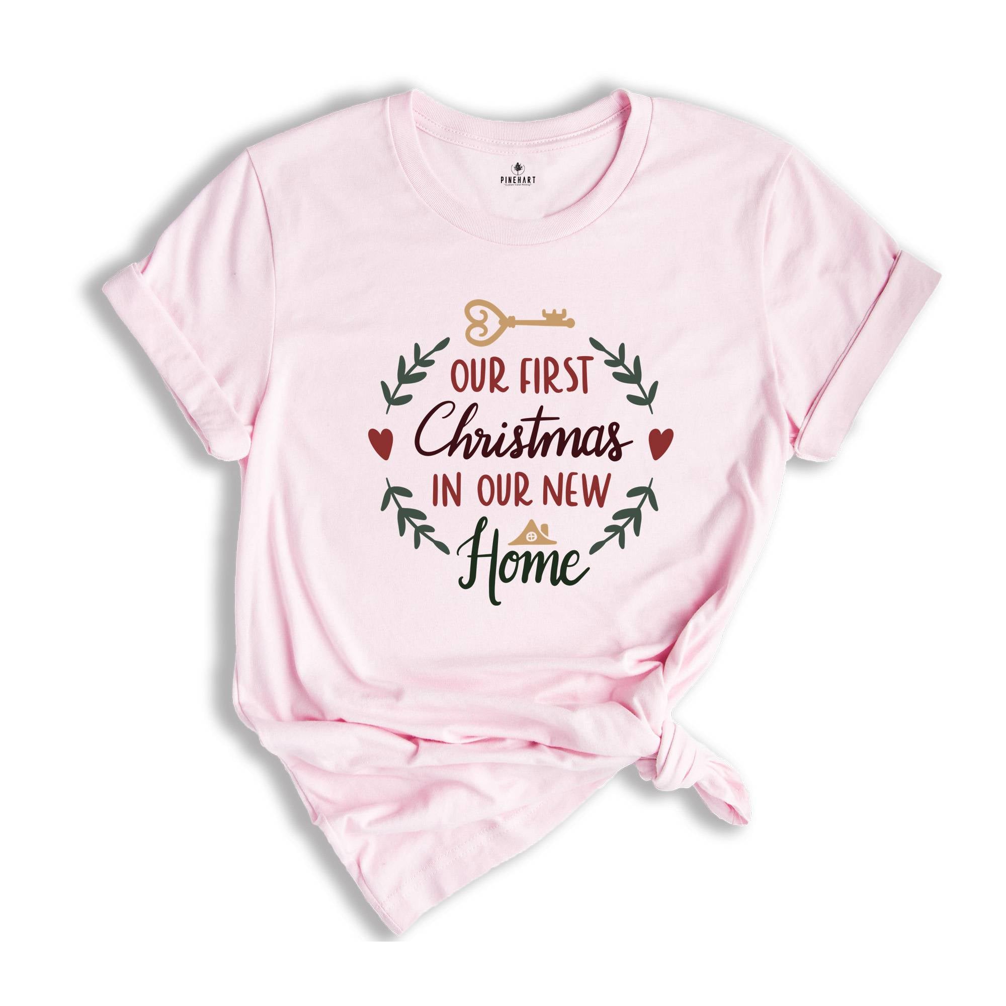 Our First Christmas In Our New Home Shirt, New House Gift, Christmas Gift, Merry Christmas Shirt, New Homeowner Shirt, Homeowner Shirt