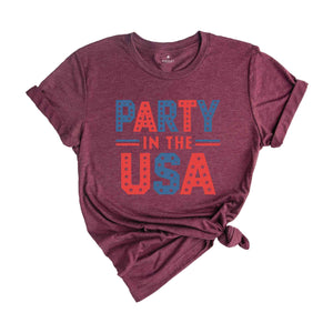 Party in the USA Shirt, 4th of July Shirt, Party Shirt, USA Shirt, America Shirt, Independence Day Shirt, America Party Shirt