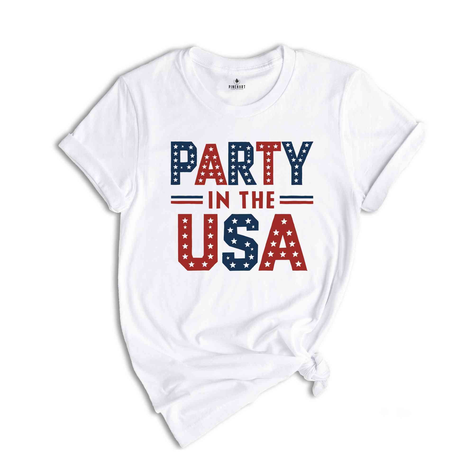 Party in the USA Shirt, 4th of July Shirt, Party Shirt, USA Shirt, America Shirt, Independence Day Shirt, America Party Shirt