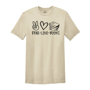 Peace Love Books Shirt, Peace Sign Shirt, Rereading Passion Clothes, Bookworm Apparel, My Favorite Book Clothes, Book Lover Shirt, Gift Tee