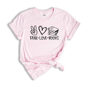 Peace Love Books Shirt, Peace Sign Shirt, Rereading Passion Clothes, Bookworm Apparel, My Favorite Book Clothes, Book Lover Shirt, Gift Tee