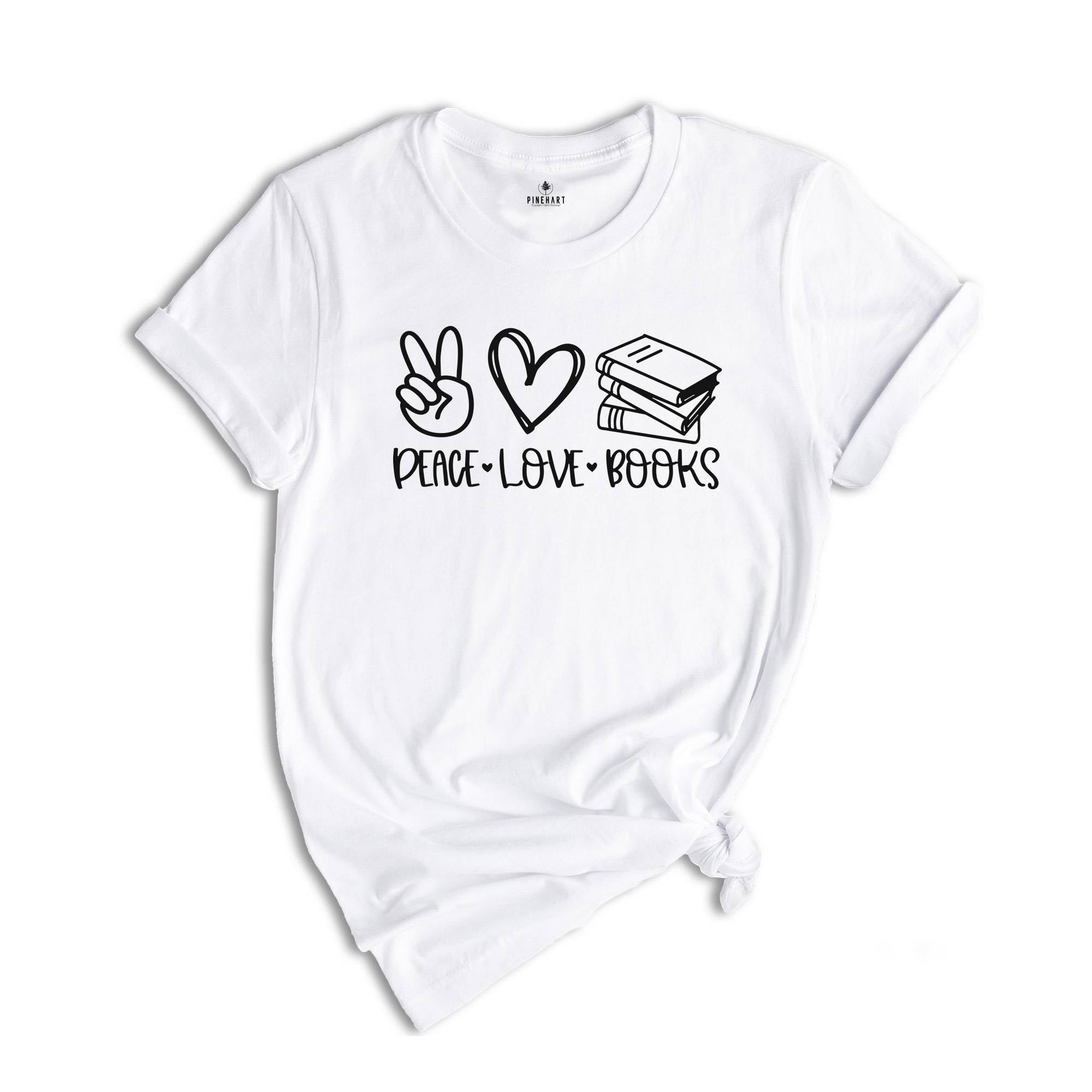 Peace Love Books Shirt, Peace Sign Shirt, Rereading Passion Clothes, Bookworm Apparel, My Favorite Book Clothes, Book Lover Shirt, Gift Tee