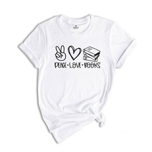 Peace Love Books Shirt, Peace Sign Shirt, Rereading Passion Clothes, Bookworm Apparel, My Favorite Book Clothes, Book Lover Shirt, Gift Tee