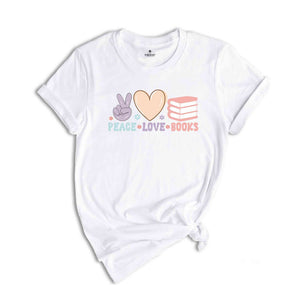 Peace Love Books T-Shirt, Peace Sign Shirt, Bookworm Gifts, Reading Shirt, Book Lover Shirt, Librarian Shirt