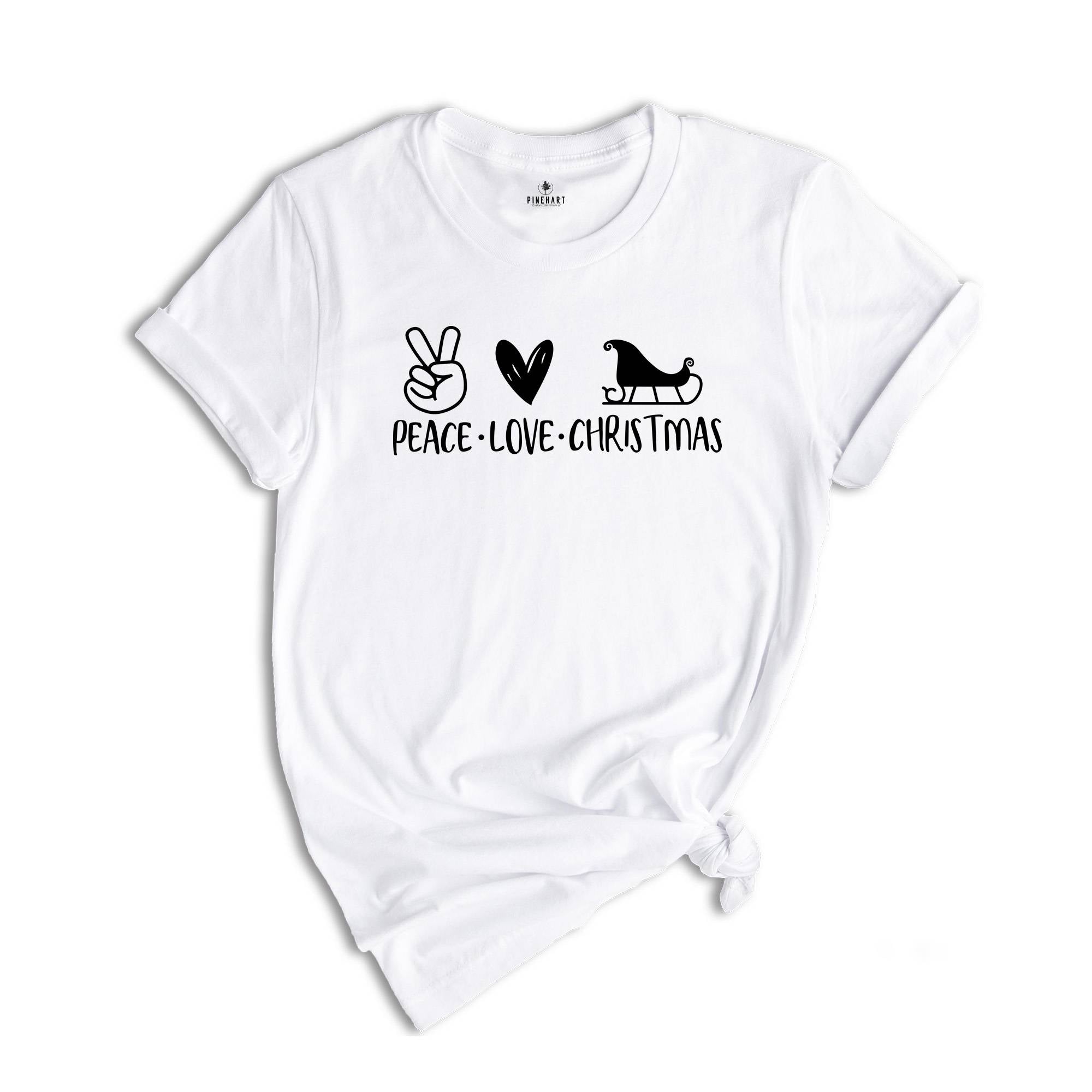 Peace Love Christmas Snow Sled Shirt, Christmas T-Shirt, Christmas Holiday Tee, Christmas Gifts, Xmas Sweatshirt