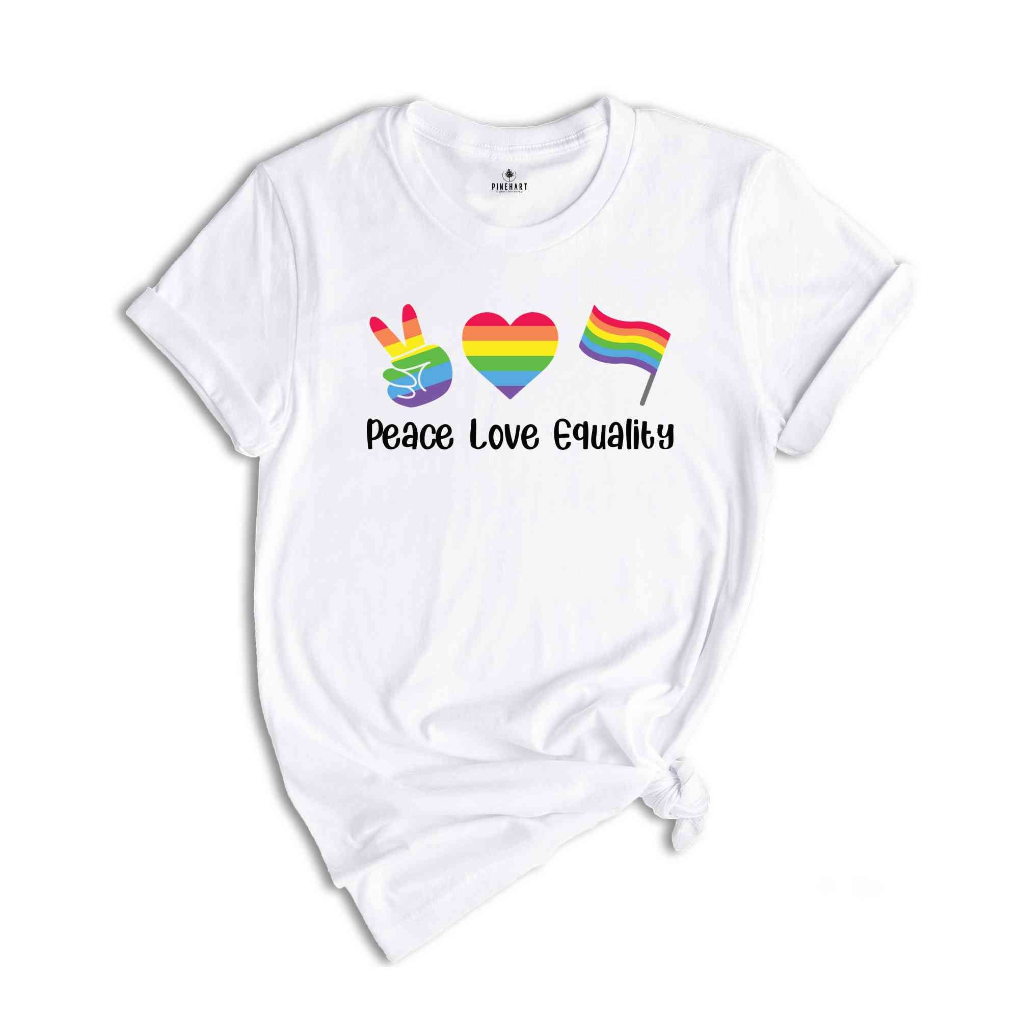 Peace Love Equality Shirt, Rainbow Flag Shirt, Gay Pride Shirt, Pride Month Shirt, Gay Rights Shirt, Gay Rainbow Shirt, Pride Shirt