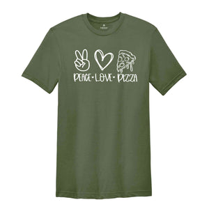 Peace Love Pizza Shirt, Peace Love Shirt, Pizza Shirt, Peace Shirt, Pizza Lover Shirt, Pizza Shirt, Pizza Lover Tee, Foodie Shirt
