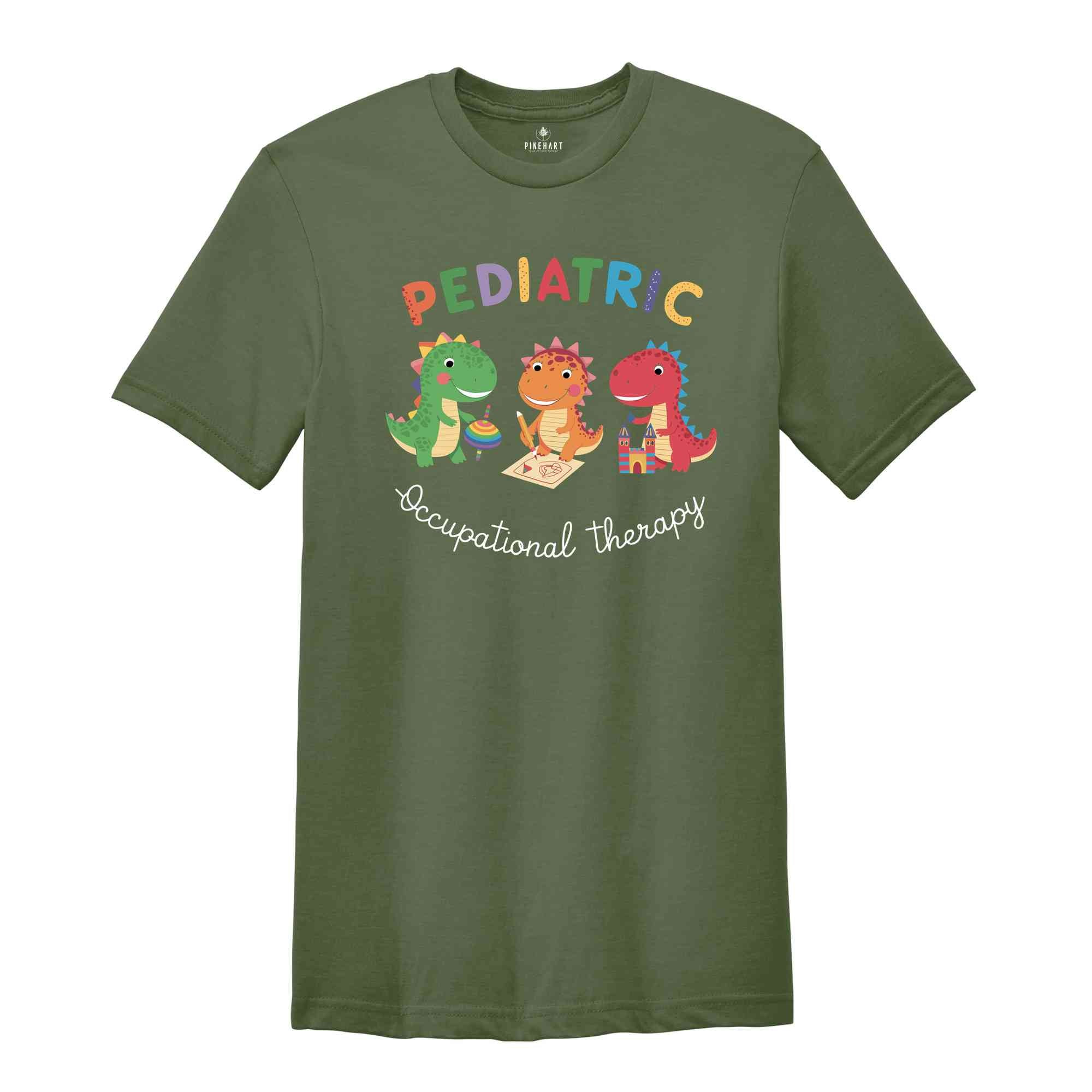 Pediatric Occupational Therapy Shirt, Occupational Therapist Shirt, Special Education Shirt, Pediatric Therapist Shirt, OT Assistant Shirt