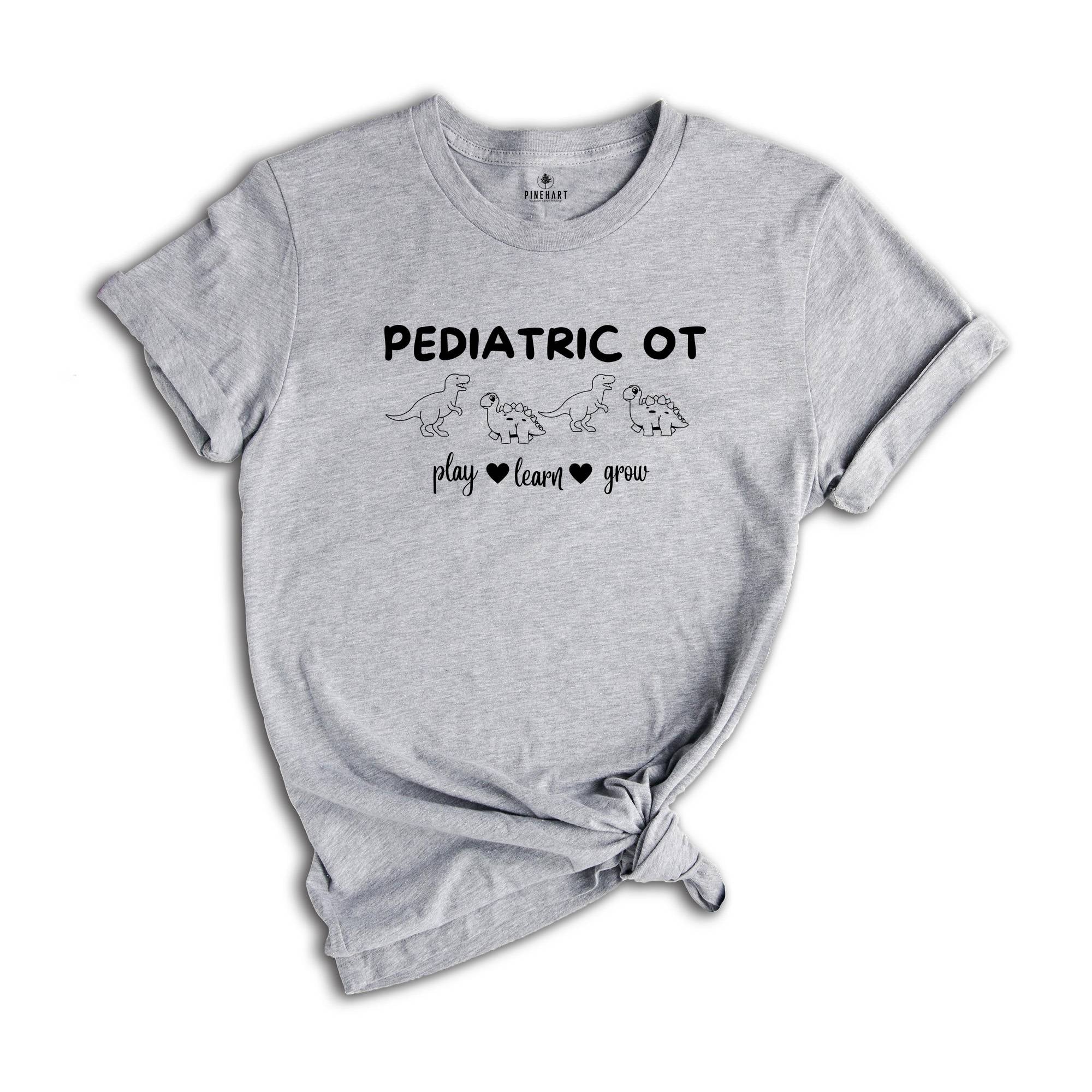 Pediatric OT Shirt, Occupational Therapy Shirt, OT Shirt, Occupational Therapy Assistant, Occupational Therapist, Funny OT Shirt
