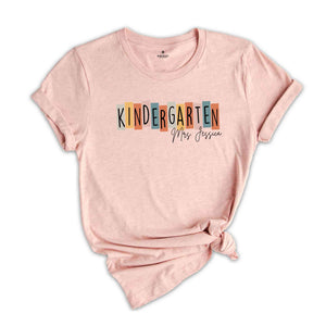 Personalized Kindergarten Teacher Shirt, Kindergarten Dream Team Teacher T-Shirt, Back to School Gift, Kindergarten Teacher Shirt