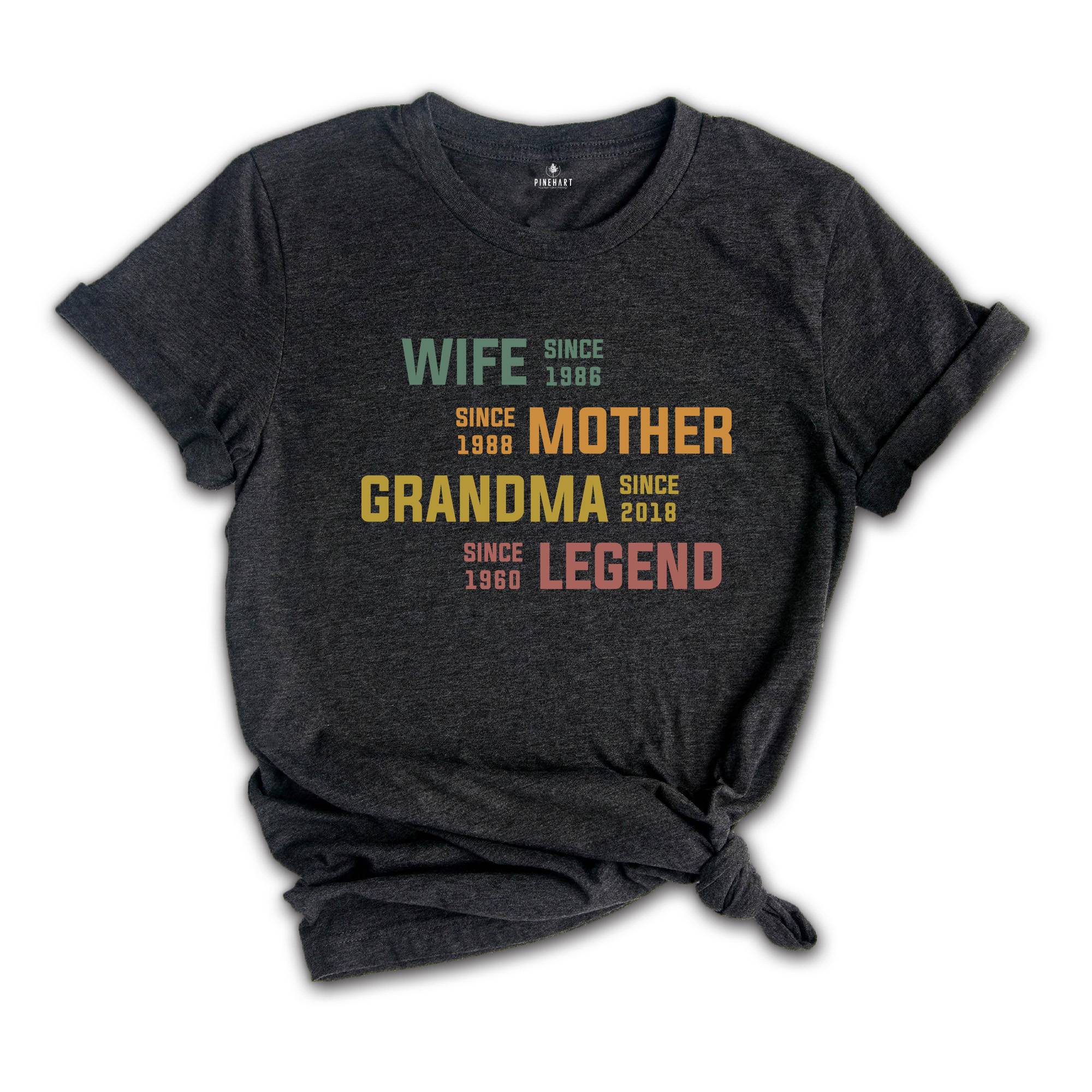 Personalized Mom Grandma Shirt, Mother's Day Shirt, Wife Mother Grandma Legend, Grandmother Custom Dates, Funny Mom Birthday Gift for Women
