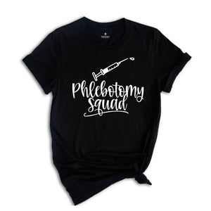 Phlebotomy Squad Shirt, Phlebotomy T-Shirt, Phlebotomy Gifts, Phlebotomy Student Shirt, Phlebotomy Nurse Shirt, Lab Technician Shirt