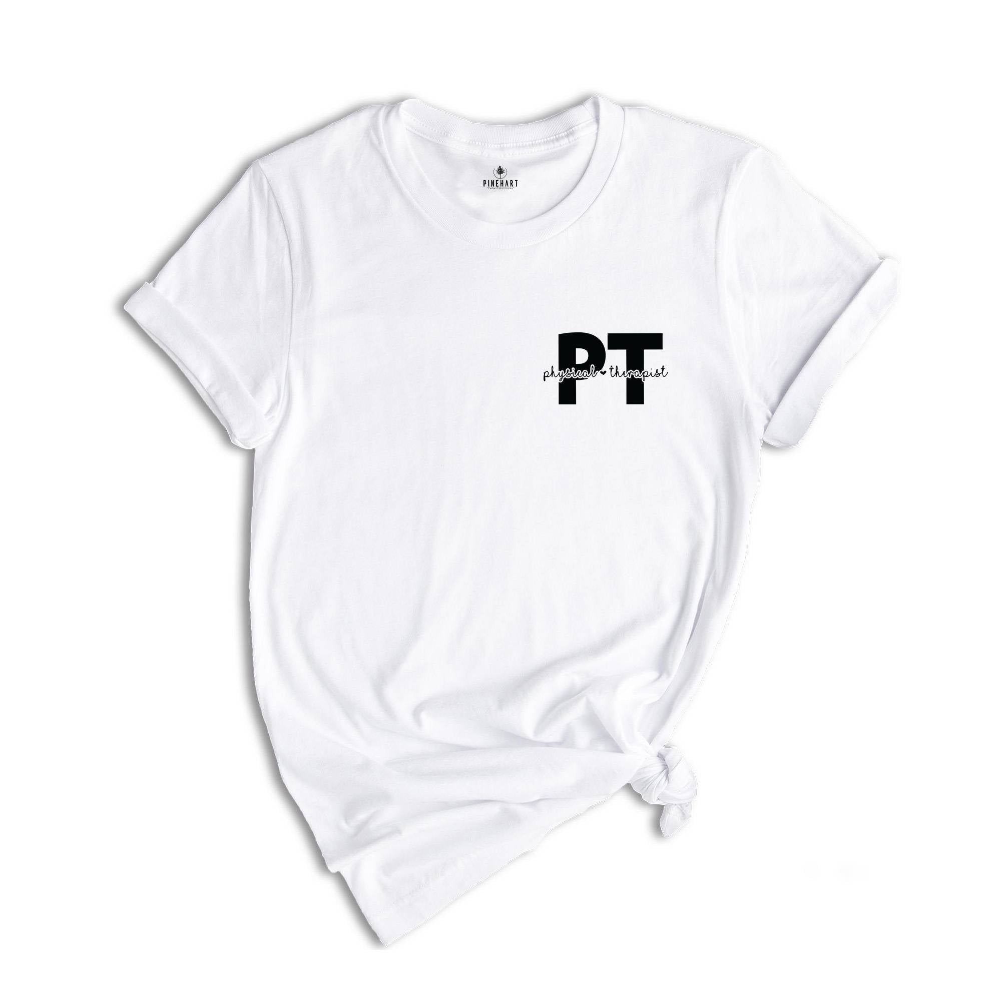 Physical Therapist Shirt, Physical Therapy Gift, Pt Shirt, Therapist Tee, Therapist Gift, Gift for Therapist, PTA Shirt