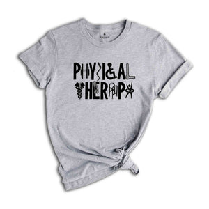 Physical Therapist T-Shirt, Pt Shirt, Physical Therapy, Therapist Shirt, Therapy Assistant Shirt, Gift for Therapist