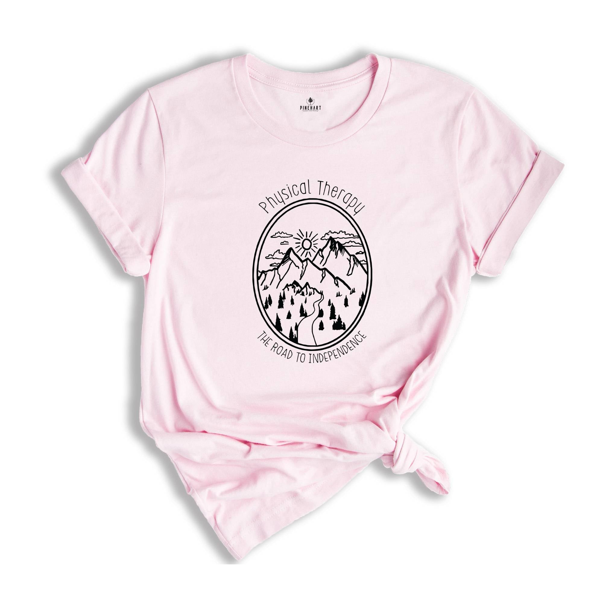 Physical Therapy Road to Independence, Physical Therapist, Physical Therapy, Pt Shirt, Therapist Tee, Gift For Therapist