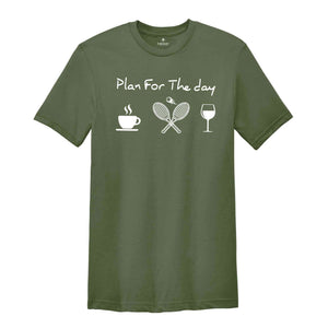 Plan For The Day Coffee Tennis Wine Repeat T-shirt, Funny Tennis Shirt, Tennis Player Gift, Game Day Shirt, Sports Shirt