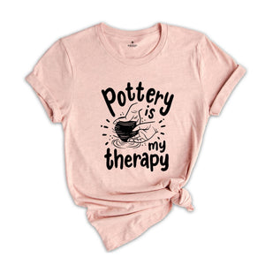 Pottery is My Therapy T-Shirt, Pottery Gift, Pottery Artist Tee, Ceramics Shirt, Pottery Lover Gift, Funny Pot Dealer Shirt