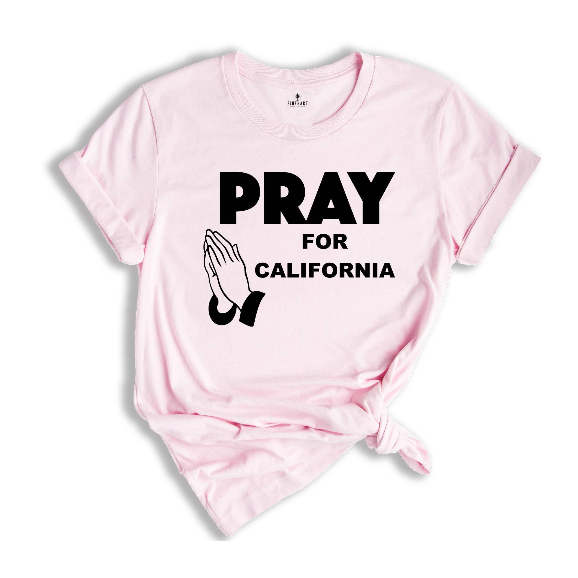 Pray For California Shirt, Support LA Firefighters T-Shirt, Los Angeles Fire Recovery Shirt, LA Resilience Shirt, Firefighter Support Tee