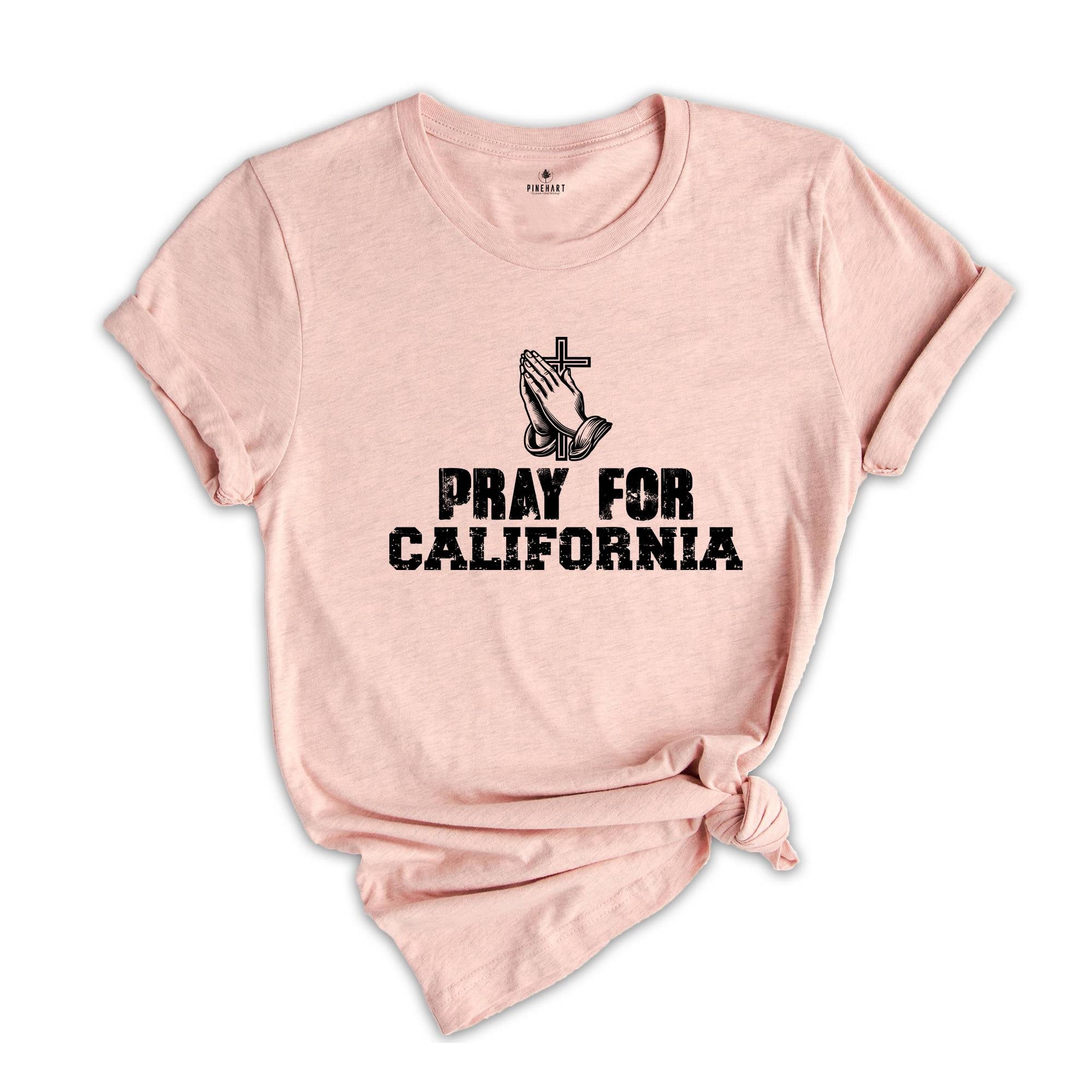 Pray For California Shirt, Support LA Firefighters T-Shirt, Los Angeles Fire Recovery Shirt, LA Resilience Shirt, Firefighter Support Tee