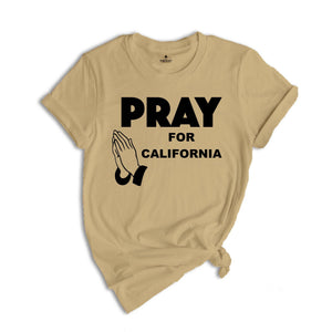 Pray For California Shirt, Support LA Firefighters T-Shirt, Los Angeles Fire Recovery Shirt, LA Resilience Shirt, Firefighter Support Tee