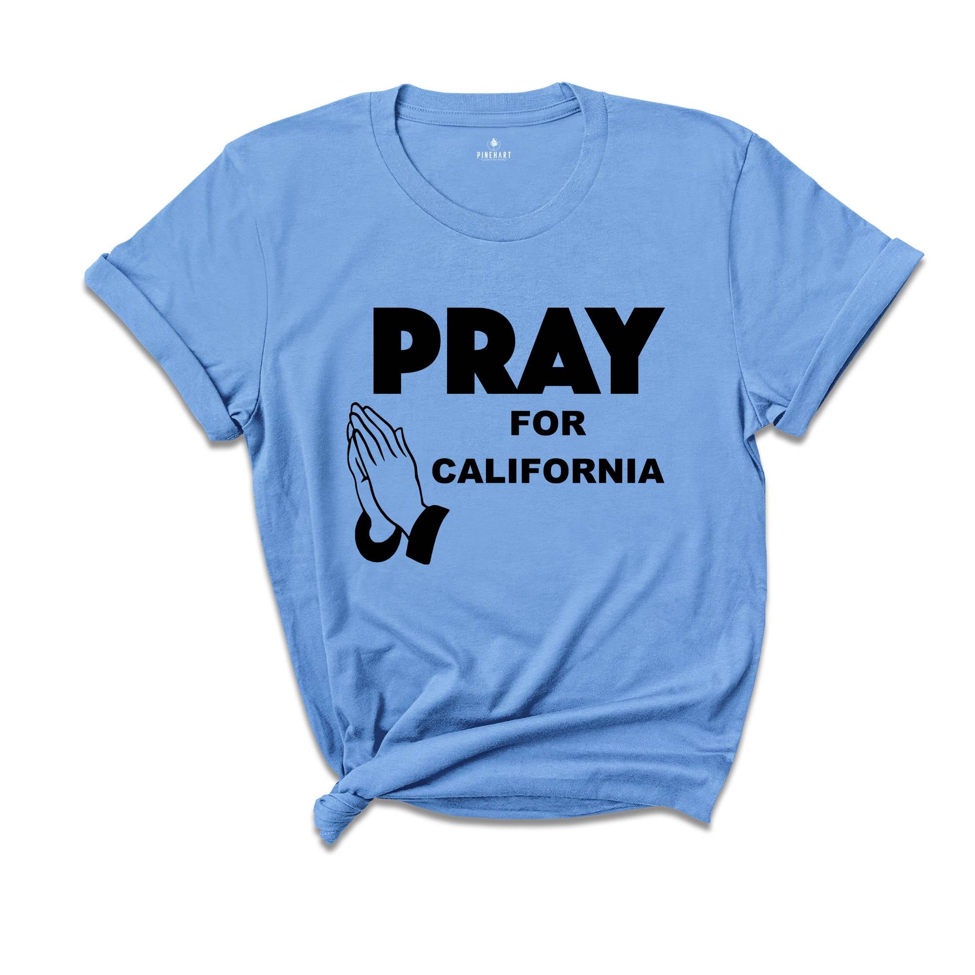 Pray For California Shirt, Support LA Firefighters T-Shirt, Los Angeles Fire Recovery Shirt, LA Resilience Shirt, Firefighter Support Tee