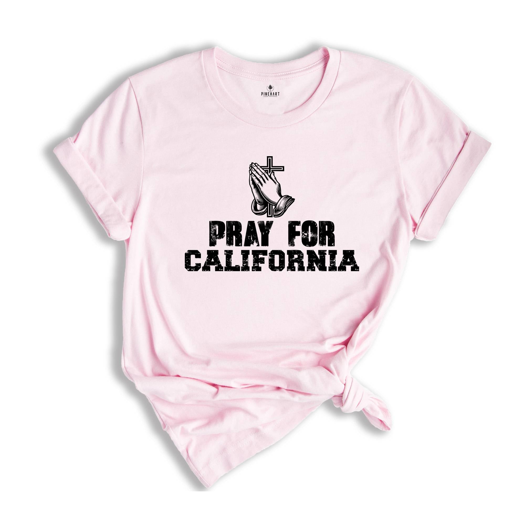 Pray For California Shirt, Support LA Firefighters T-Shirt, Los Angeles Fire Recovery Shirt, LA Resilience Shirt, Firefighter Support Tee