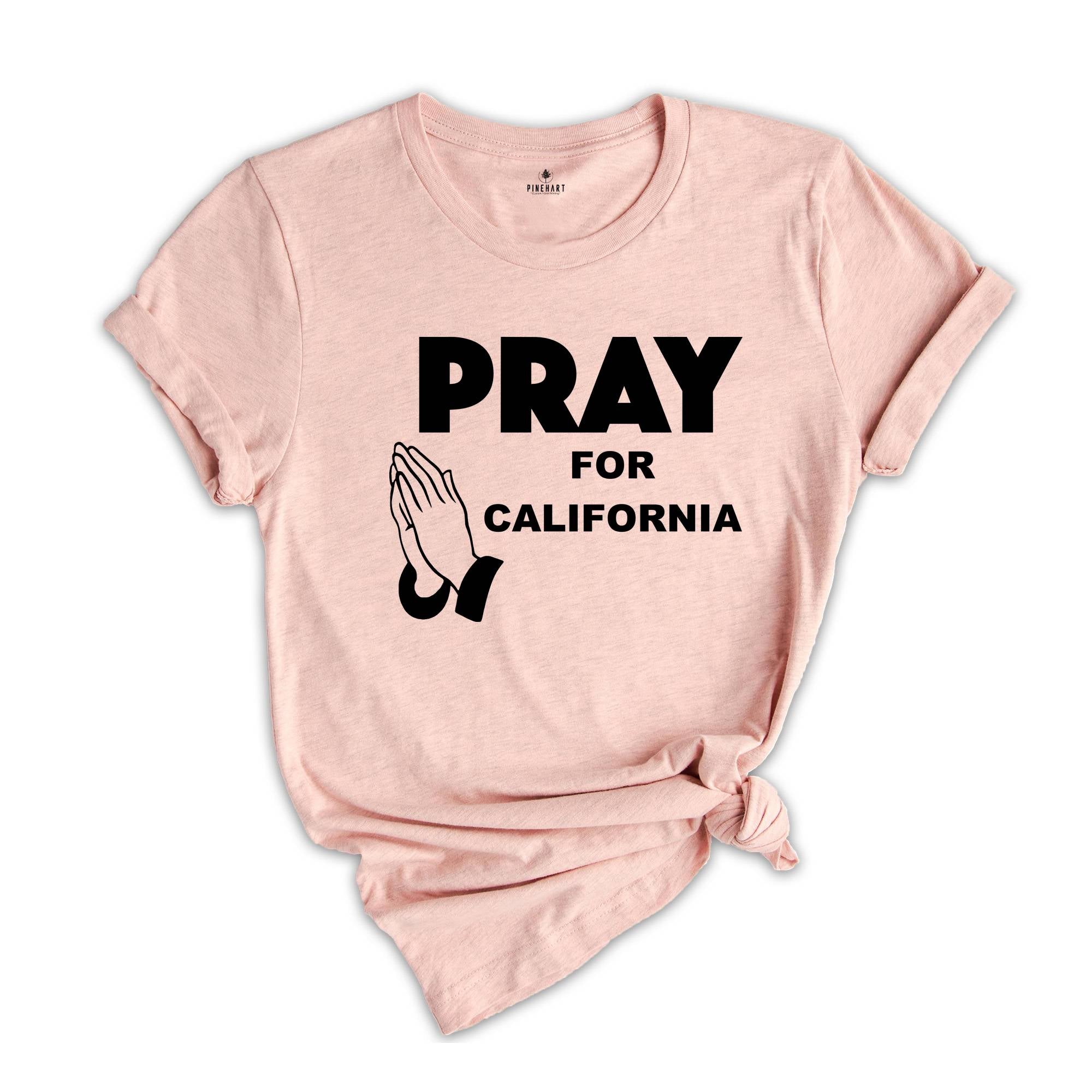 Pray For California Shirt, Support LA Firefighters T-Shirt, Los Angeles Fire Recovery Shirt, LA Resilience Shirt, Firefighter Support Tee