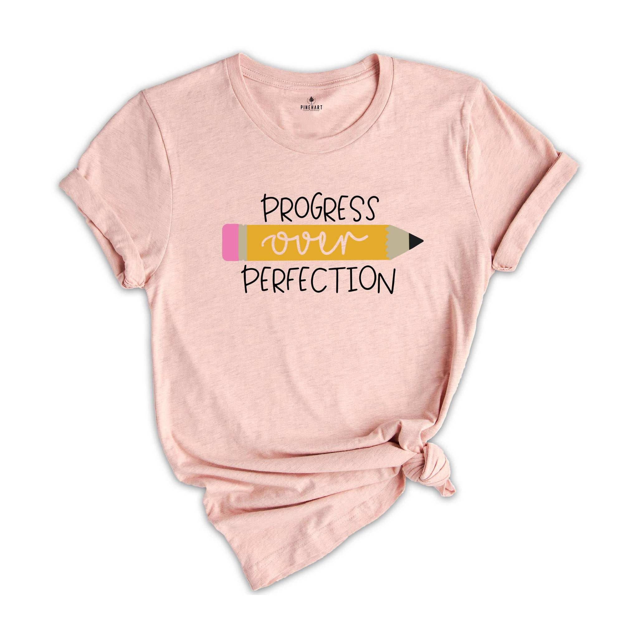 Progress Over Perfection Shirt, Back To School Shirt, Teacher Shirts, Back To School Sweatshirt, Kindergarten Teacher Tee