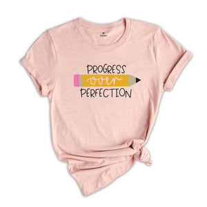 Progress Over Perfection Shirt, Back To School Shirt, Teacher Shirts, Back To School Sweatshirt, Kindergarten Teacher Tee