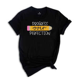 Progress Over Perfection Shirt, Back To School Shirt, Teacher Shirts, Back To School Sweatshirt, Kindergarten Teacher Tee