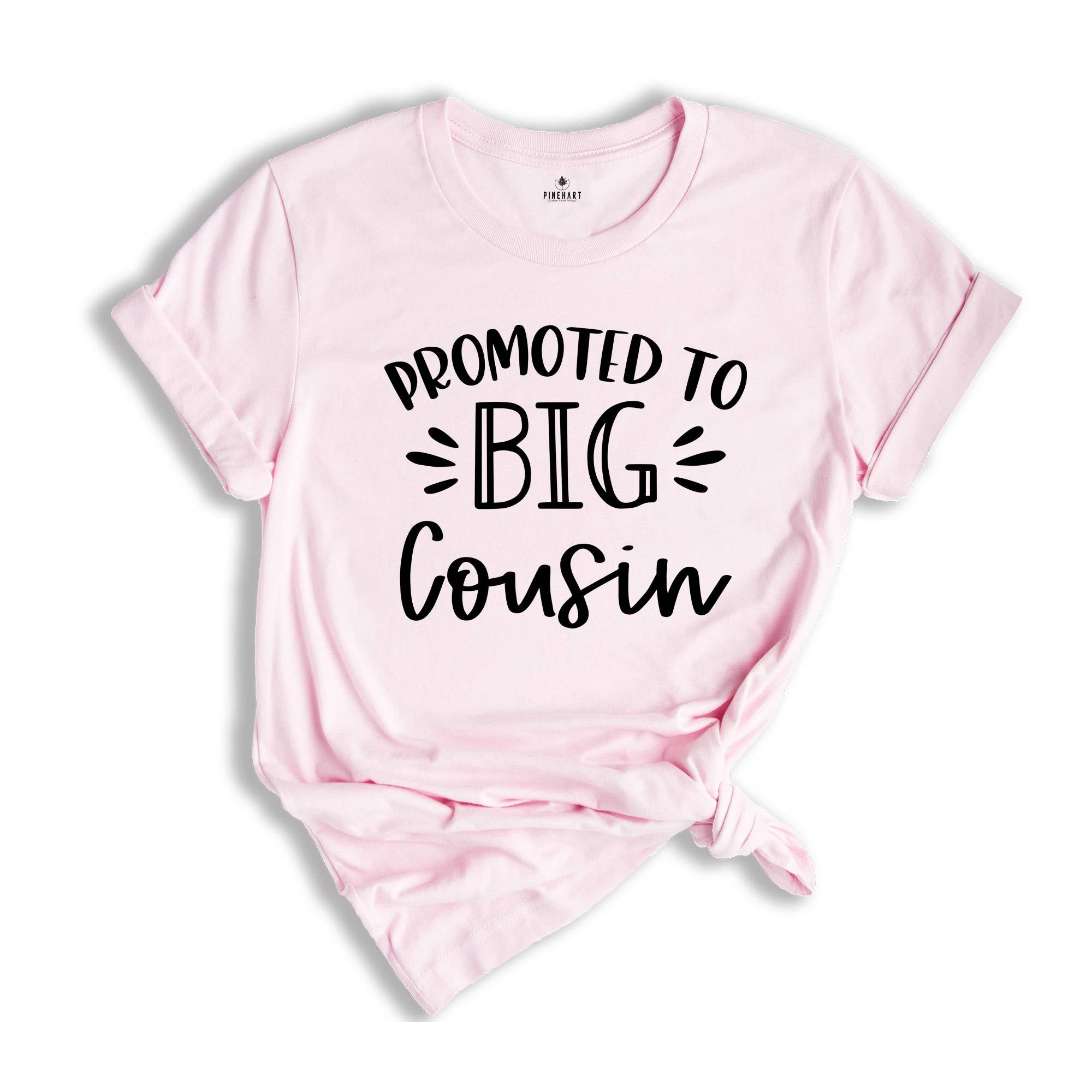 Promoted to Big Cousin Shirt, Cousin Shirt, Pregnancy Announcement, Big Cousin Shirt, Big Cousin Gift