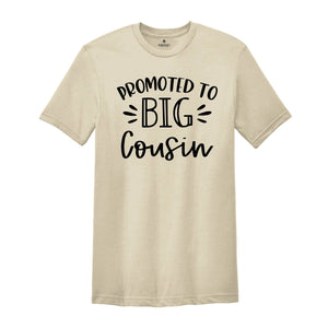 Promoted to Big Cousin Shirt, Cousin Shirt, Pregnancy Announcement, Big Cousin Shirt, Big Cousin Gift
