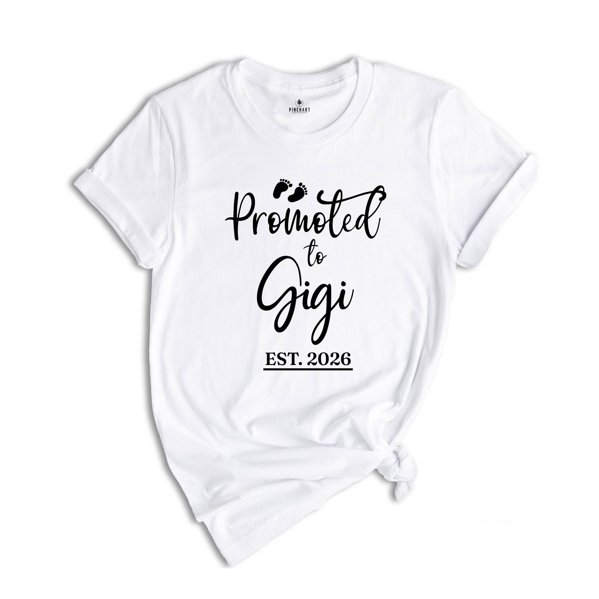 Promoted to Gigi Est 2026 Shirt, New Grandma Shirt, Gigi Established, Gender Reveal Shirt, Maternity Shirt, Funny Pregnant Shirt
