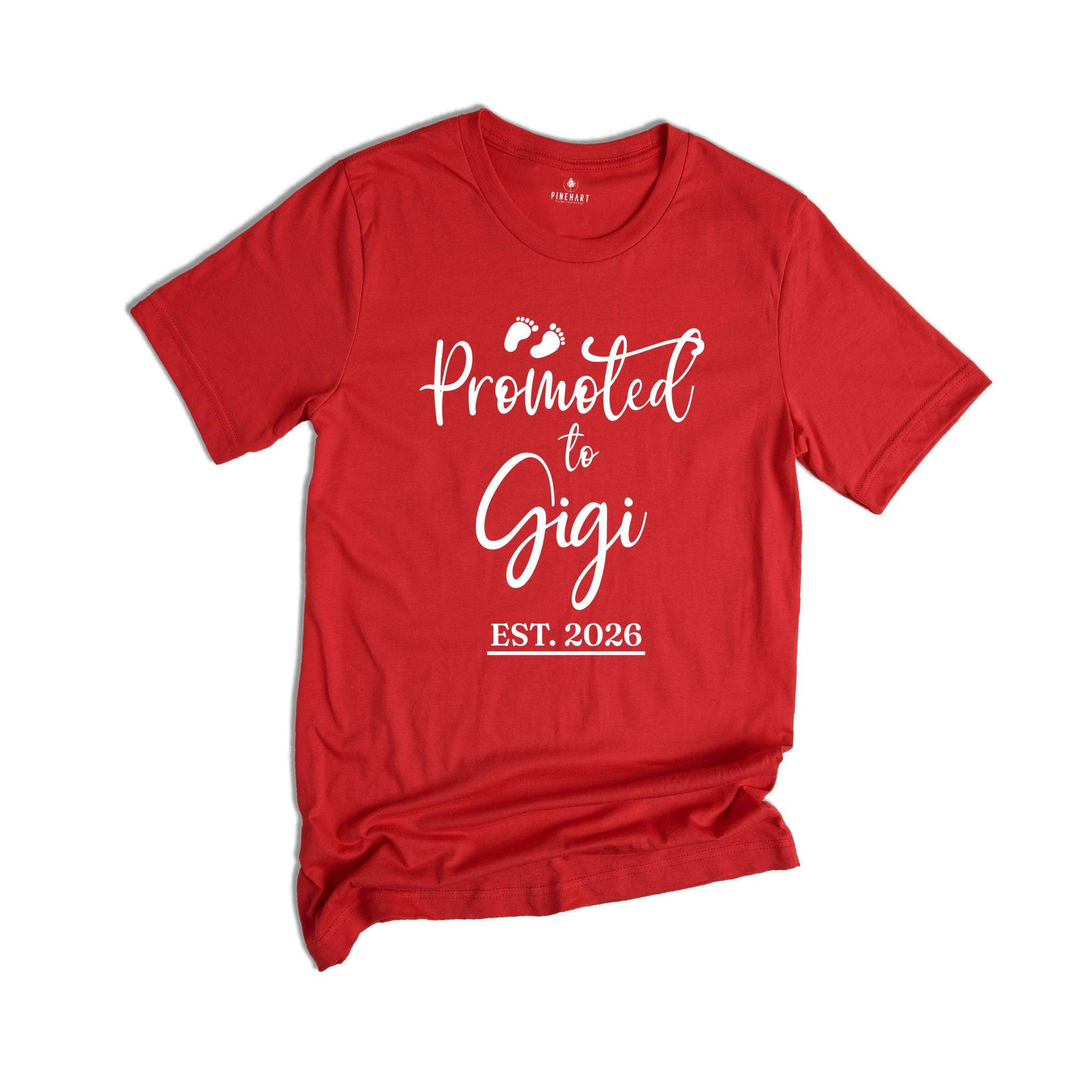 Promoted to Gigi Est 2026 Shirt, New Grandma Shirt, Gigi Established, Gender Reveal Shirt, Maternity Shirt, Funny Pregnant Shirt