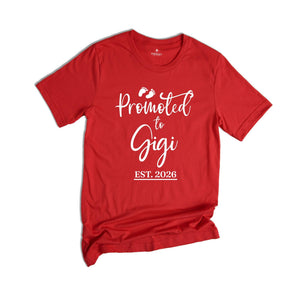 Promoted to Gigi Est 2026 Shirt, New Grandma Shirt, Gigi Established, Gender Reveal Shirt, Maternity Shirt, Funny Pregnant Shirt